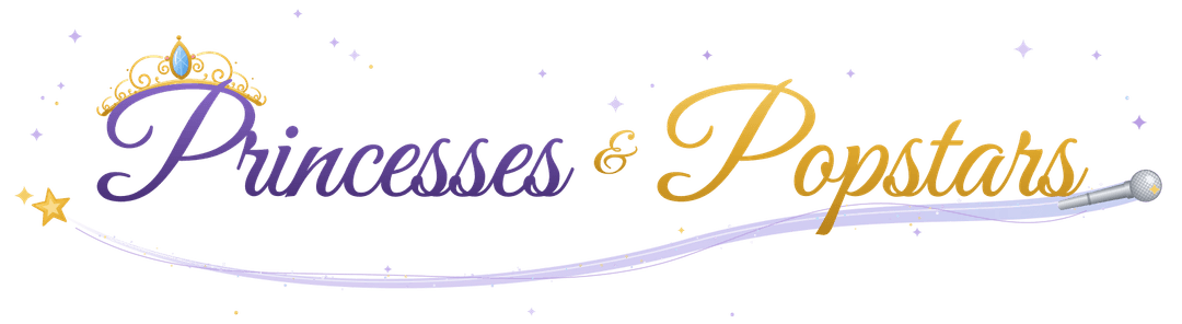 Princesses & Popstars